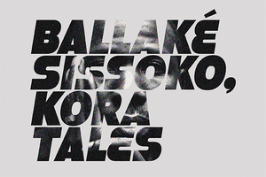 "Ballaké Sissoko, Kora Tales" Film Screening