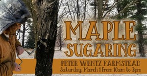 Maple Sugaring at Peter Wentz Farmstead