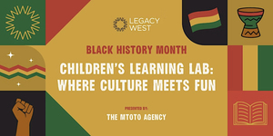 THE BLACK HISTORY MONTH CHILDREN'S LEARNING LAB