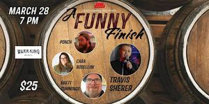 Comedy! A Funny Finish: Travis Sherer!
