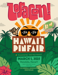 Hawai’i Pin Fair & Lofacon March 1, 2025