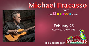Michael Fracasso Headlines The Backstage with the Ernie Durawa Band