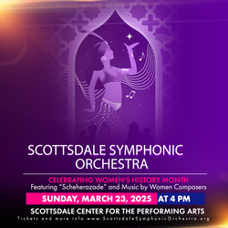 Powerful Women - Presented by the Scottsdale Symphonic Orchestra