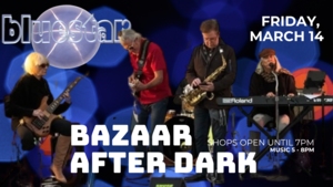 After Hours at The Bazaar with BlueStar band