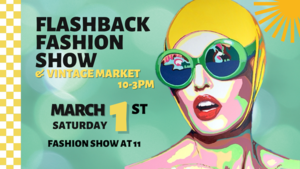 Flashback Fashion Show & Vintage Market