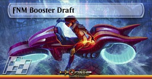 Friday Night Magic Booster Draft