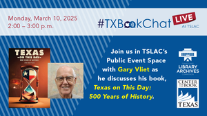 #TXBookChat LIVE with Gary Vliet, Author of "Texas on This Day" Primary tabs View Edit Delete Revisi