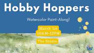 Hobby Hoppers: Watercolor Paint-Along