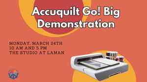 Accuquilt Go! Big Demostration