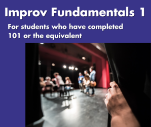 Improv Fundamentals 1 (Six Week Class)
