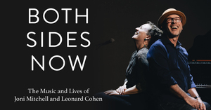 Both Sides Now: The Music and Lives of Joni Mitchell and Leonard Cohen