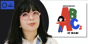 Westofchester’s ABCs of Miami