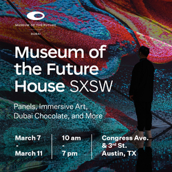 Dubai comes to Austin! Visit Museum of the Future House at SXSW