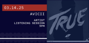 3/14 - Artist Listening Session: Avicii