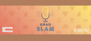UCSC Grad Slam