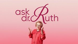 Bruce Experiences: Ask Dr. Ruth