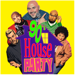 MIC DROP COMEDY PLANO: LIFE HAPPENS COMEDY PRESENTS: 90'S HOUSE PARTY