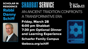 AN ANCIENT TRADITION CONFRONTS A TRANSFORMATIVE ERA WITH RABBI DANNY SCHIFF