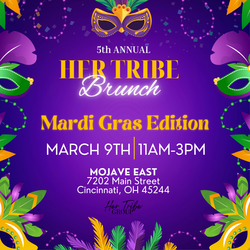 5th Annual Her Tribe Brunch - Mardi Gras Edition
