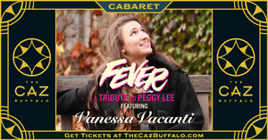 Fever: A Tribute to Peggy Lee featuring Vanessa Vacanti at The Caz