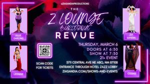 The Z Lounge Burlesque Revue