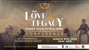 Love & Legacy Family Wealth Building Conference