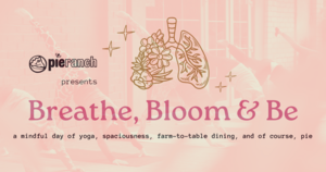 Breathe, Bloom & Be
