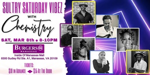 Sultry Saturday Vybes w/ Chemistry