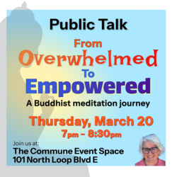From Overwhelmed to Empowered: A Buddhist meditation journey