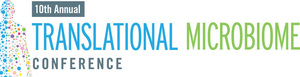 The 10th Annual Translational Microbiome Conference