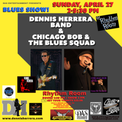 Dennis Herrera Band & Chicago Bob and the Blues Squad - Live Blues Show
