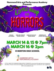 Hammond Arts and Performance Academy presents “Little Shop of Horrors”
