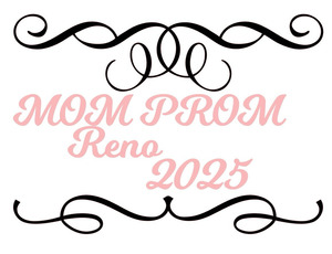 Mom Prom of Northern NV aka Mom Prom Reno