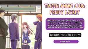 Tween Anime Club: Fruits & Basket
