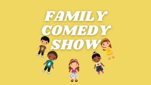 Family Comedy Show