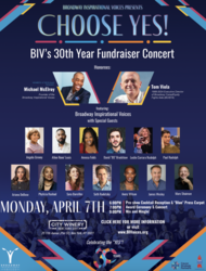 “Choose Yes!” Broadway Inspirational Voices’ 30th Year Fundraiser Concert