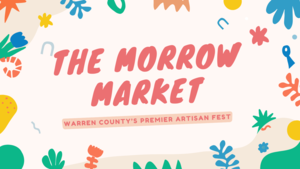 The Morrow Market – Warren County’s Premier Artisan Festival | May-Oct 2025 | 10AM-3PM