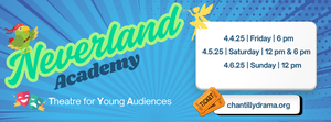 Neverland Academy (Theatre for Young Audiences) at Chantilly High School