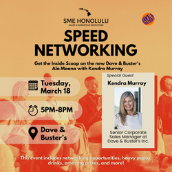 SME Honolulu Speed Networking & Inside Scoop on the New Dave & Buster's