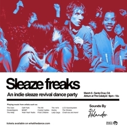 What The Dance: SLEAZE FREAKS - INDIE SLEAZE REVIVAL NIGHT