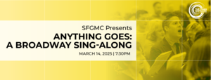 San Francisco Gay Men's Chorus presents Anything Goes: A Broadway Sing-Along