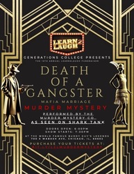 Death of a Gangster- Mafia Marriage Murder Mystery | Generations College Learn2Laugh Event