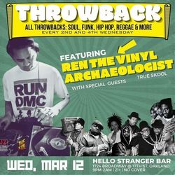 THROWBACK (All Throwbacks: Soul, Funk, Hip Hop, Reggae & more) featuring Ren the Vinyl Archaeologist