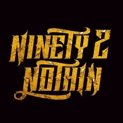 Ninety 2 Nothin