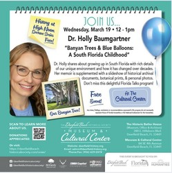Dr. Holly Baumgartner "Banyan Trees & Blue Balloons: A South Florida Childhood" Free Lecture