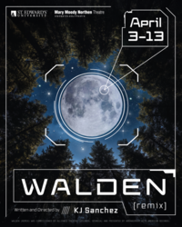 Walden (remix), April 3 - 13 at Mary Moody Northen Theatre
