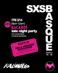 SXSBasque Weekend at Kalimoxto- Bacardí Late Night Party