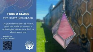 Class: Stained Glass - Try It! at the Innovation Hub Makerspace, North Little Rock