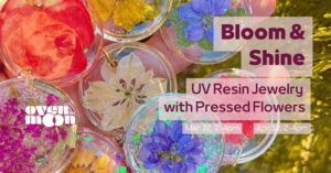 Bloom & Shine – UV Resin Jewelry with Pressed Flowers