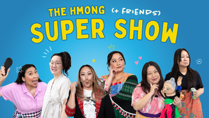 FAWK presents The Hmong (+Friends) Super Show